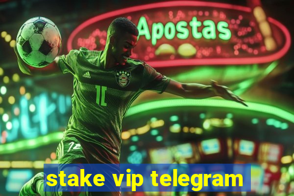 stake vip telegram